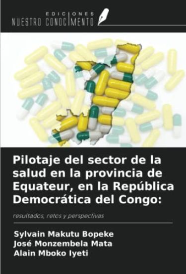 Pilotaje del sector de la salud en la provincia de Equateur, en la República Democrática del Congo: