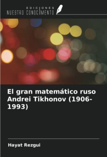 El gran matemático ruso Andrei Tikhonov (1906-1993)