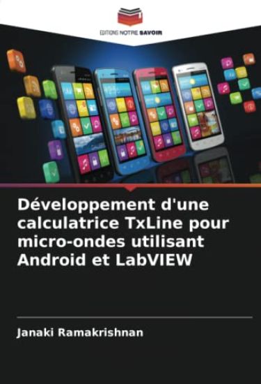 Développement d'une calculatrice TxLine pour micro-ondes utilisant Android et LabVIEW