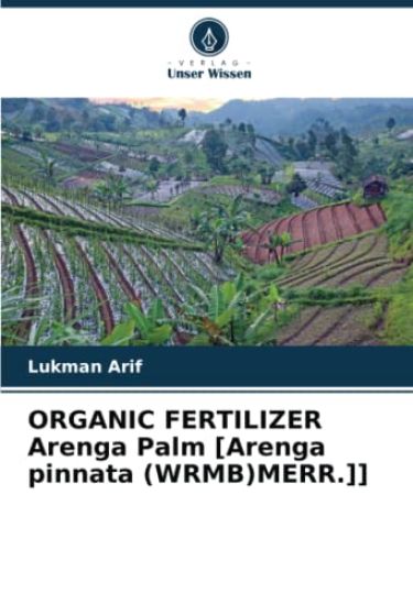 ORGANIC FERTILIZER Arenga Palm [Arenga pinnata (WRMB)MERR.]]