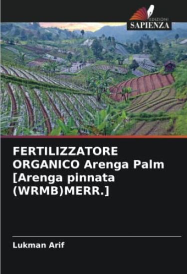 FERTILIZZATORE ORGANICO Arenga Palm [Arenga pinnata (WRMB)MERR.]