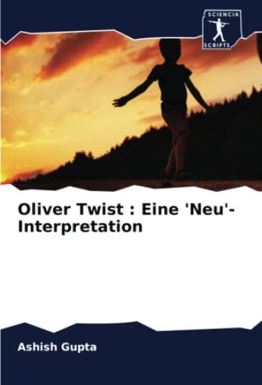 Oliver Twist : Eine 'Neu'-Interpretation