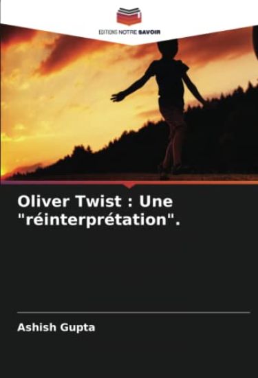 Oliver Twist : Une "réinterprétation".