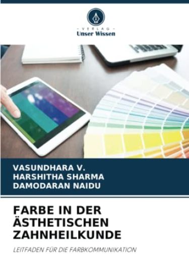 FARBE IN DER ÄSTHETISCHEN ZAHNHEILKUNDE