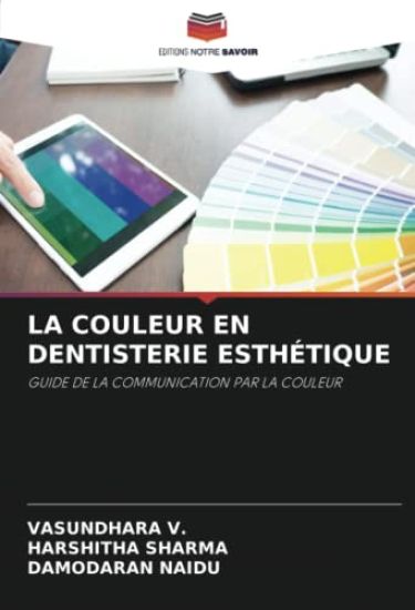LA COULEUR EN DENTISTERIE ESTHÉTIQUE