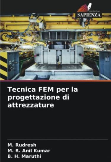 Tecnica FEM per la progettazione di attrezzature