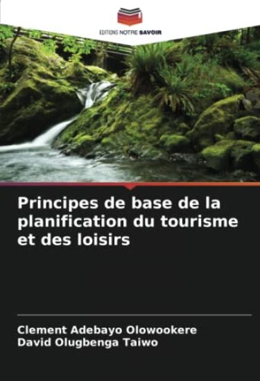 Principes de base de la planification du tourisme et des loisirs