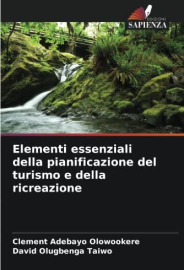 Elementi essenziali della pianificazione del turismo e della ricreazione