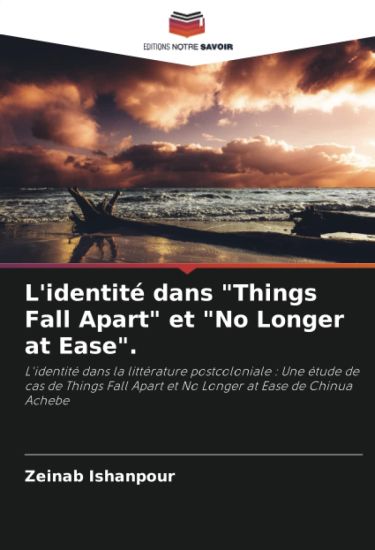 L'identité dans "Things Fall Apart" et "No Longer at Ease".