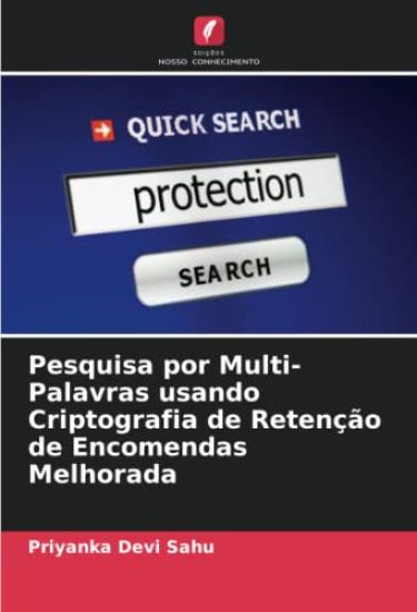 Pesquisa por Multi-Palavras usando Criptografia de Retenção de Encomendas Melhorada
