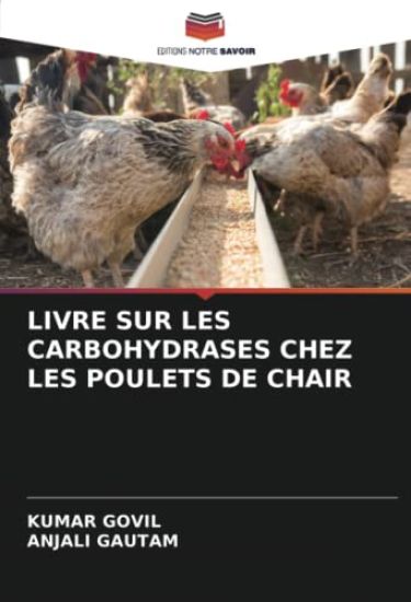 LIVRE SUR LES CARBOHYDRASES CHEZ LES POULETS DE CHAIR