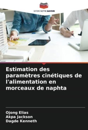 Estimation des paramètres cinétiques de l'alimentation en morceaux de naphta