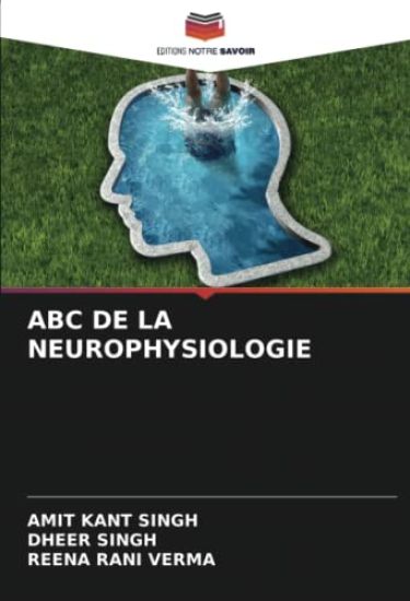 ABC DE LA NEUROPHYSIOLOGIE