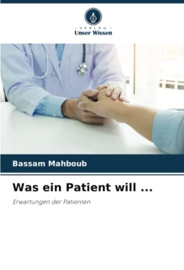 Was ein Patient will ...