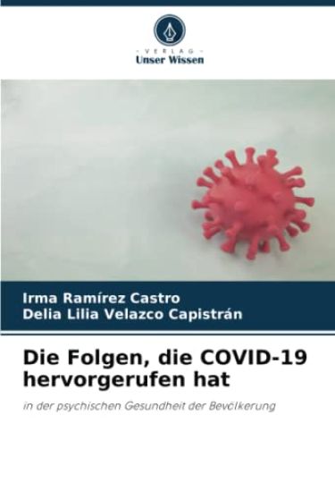 Die Folgen, die COVID-19 hervorgerufen hat