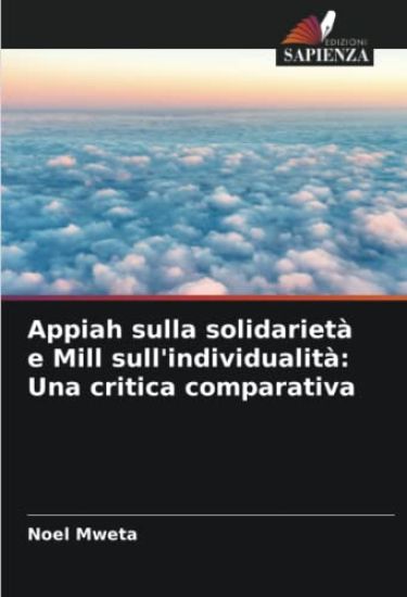 Appiah sulla solidarietà e Mill sull'individualità: Una critica comparativa