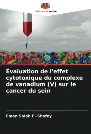 Évaluation de l'effet cytotoxique du complexe de vanadium (V) sur le cancer du sein