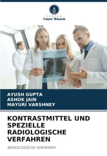 KONTRASTMITTEL UND SPEZIELLE RADIOLOGISCHE VERFAHREN
