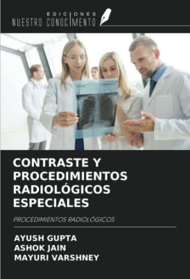 CONTRASTE Y PROCEDIMIENTOS RADIOLÓGICOS ESPECIALES