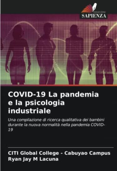 COVID-19 La pandemia e la psicologia industriale