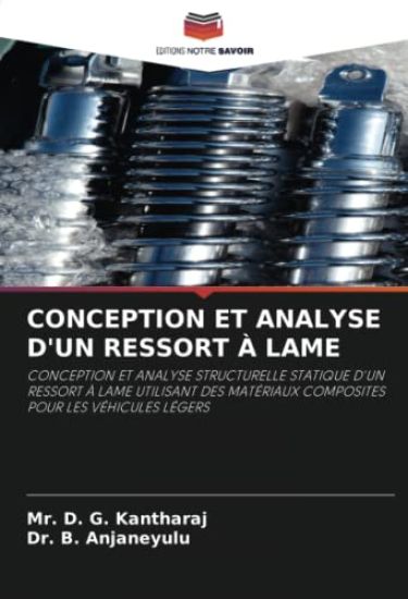 CONCEPTION ET ANALYSE D'UN RESSORT À LAME