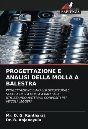 PROGETTAZIONE E ANALISI DELLA MOLLA A BALESTRA