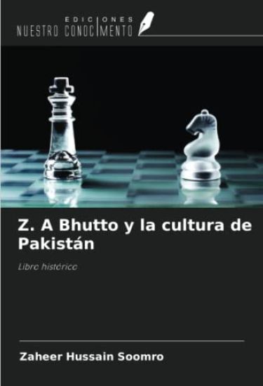 Z. A Bhutto y la cultura de Pakistán