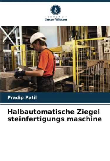 Halbautomatische Ziegel steinfertigungs maschine