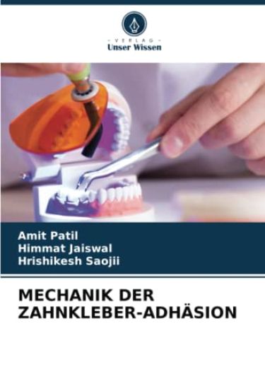 Mechanik Der Zahnkleber-Adhäsion