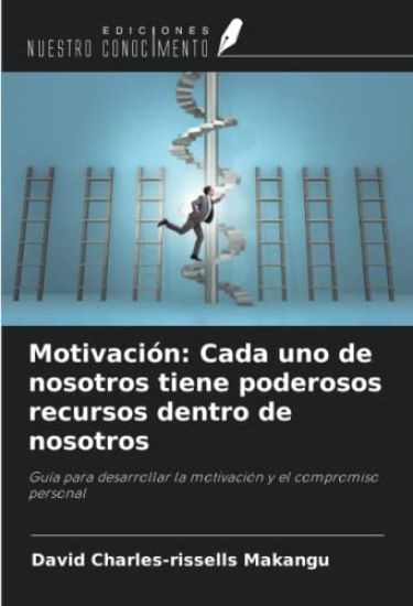 Motivación: Cada uno de nosotros tiene poderosos recursos dentro de nosotros