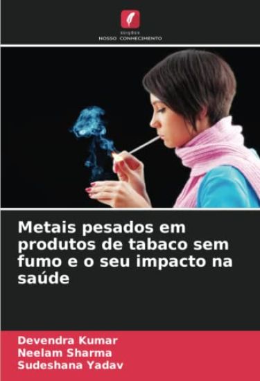 Metais pesados em produtos de tabaco sem fumo e o seu impacto na saúde