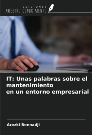 IT: Unas palabras sobre el mantenimiento en un entorno empresarial