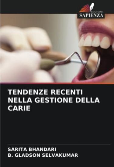 TENDENZE RECENTI NELLA GESTIONE DELLA CARIE
