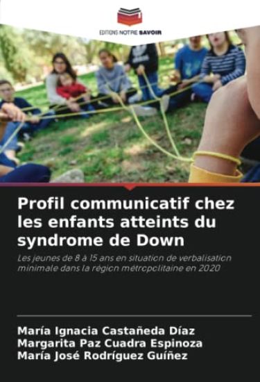 Profil communicatif chez les enfants atteints du syndrome de Down