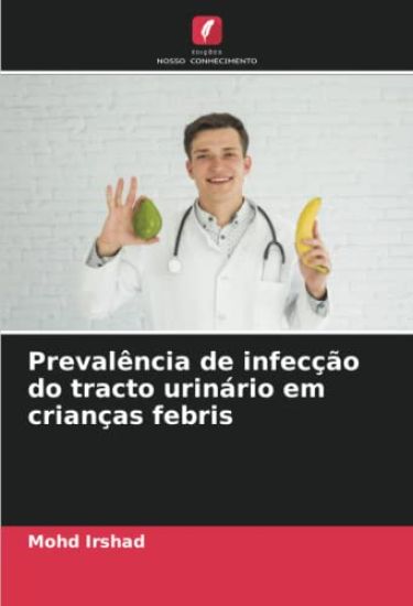 Prevalência de infecção do tracto urinário em crianças febris
