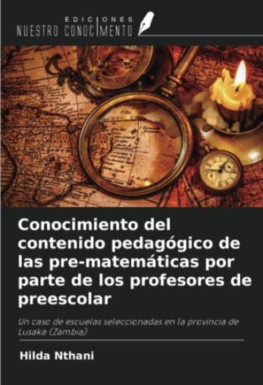 Conocimiento del contenido pedagógico de las pre-matemáticas por parte de los profesores de preescolar