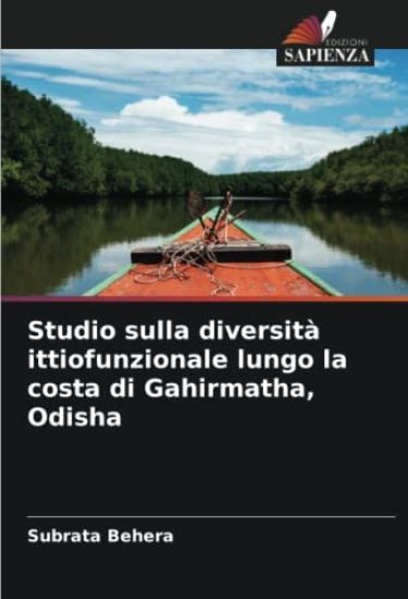 Studio sulla diversità ittiofunzionale lungo la costa di Gahirmatha, Odisha