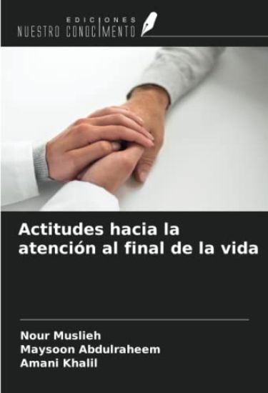 Actitudes hacia la atención al final de la vida
