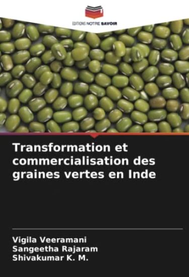 Transformation et commercialisation des graines vertes en Inde