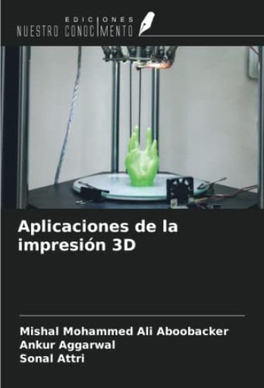 Aplicaciones de la impresión 3D