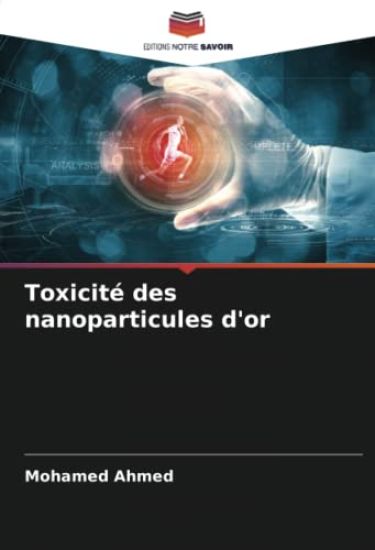 Toxicité des nanoparticules d'or