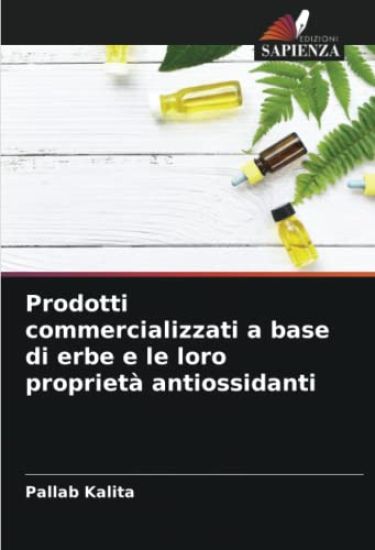 Prodotti commercializzati a base di erbe e le loro proprietà antiossidanti