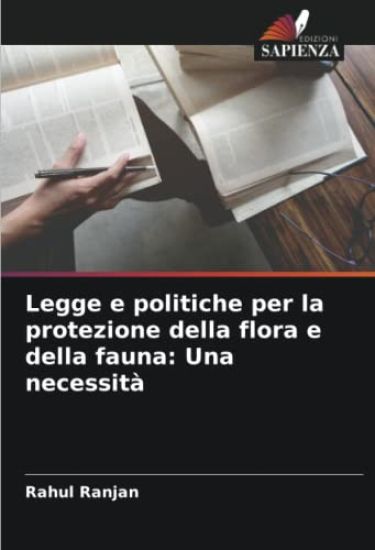 Legge e politiche per la protezione della flora e della fauna: Una necessità