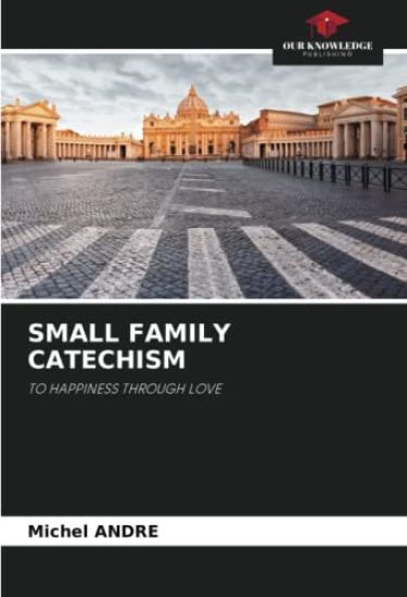 SMALL FAMILY CATECHISM