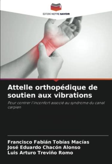 Attelle orthopédique de soutien aux vibrations