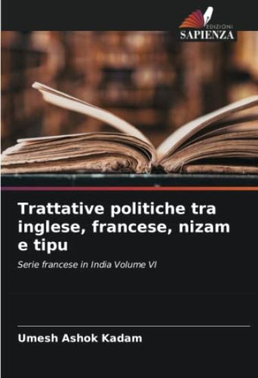 Trattative politiche tra inglese, francese, nizam e tipu