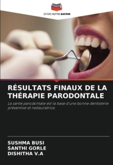RÉSULTATS FINAUX DE LA THÉRAPIE PARODONTALE