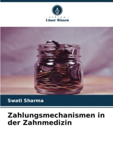Zahlungsmechanismen in der Zahnmedizin
