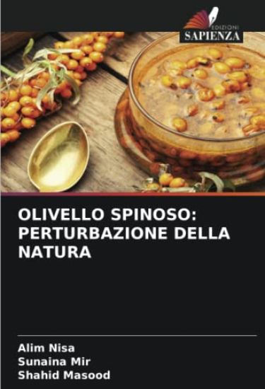 OLIVELLO SPINOSO: PERTURBAZIONE DELLA NATURA