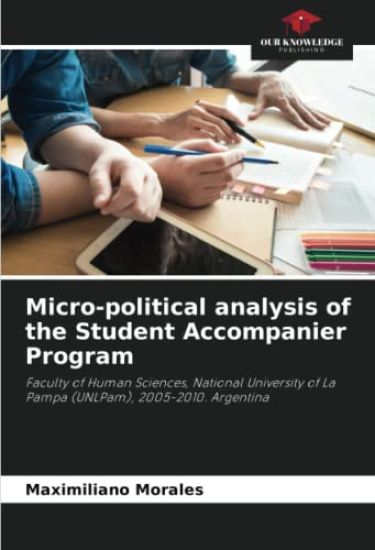 Micro-political analysis of the Student Accompanier Program
